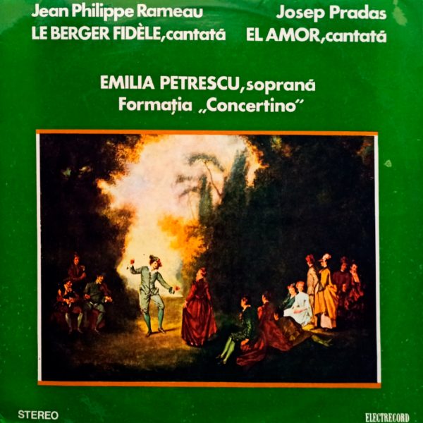 Jean Philippe Rameau / Josep Pradas. Le Berger Fidle, Cantata / El Amor, Cantata. Рамо Жан Филипп, Петреску Эмилия LP, EX+