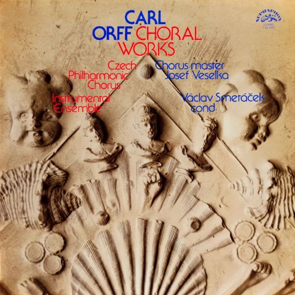 Carl Orff, Josef Veselka, Vaclav Smetacek - Choral Works (Czechoslovakia, 1975) LP, EX, виниловая пластинка