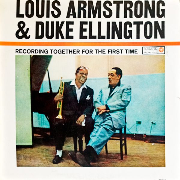 Louis Armstrong & Duke Ellington – Recording Together For The First Time. Луи Армстронг и Дюк Эллингтон (US, 1969)