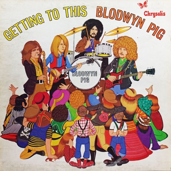 Blodwyn Pig. Getting To This (UK, 1970) LP, NM, виниловая пластинка