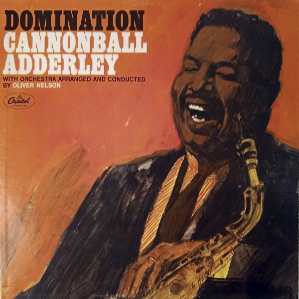 Cannonball Adderley With Orchestra Arranged And Conducted By Oliver Nelson - Domination (USA,1965) LP, NM, виниловая пластинка